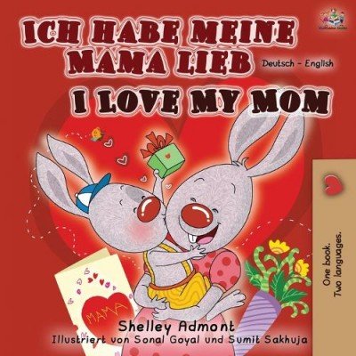 I Love My Mom - in German and English (PB)