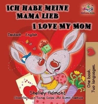 I Love My Mom - in German and English (HC)