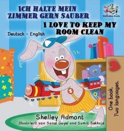 I Love to Keep My Room Clean - in German and English (HC)