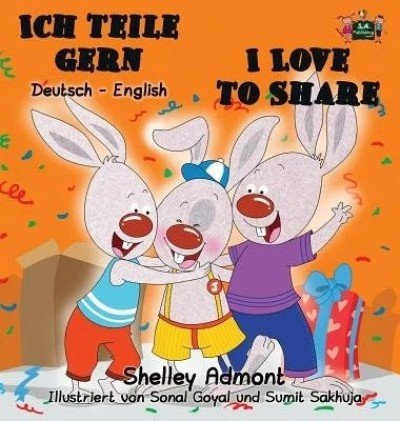 I Love to Share  -  in German and English   (HC)