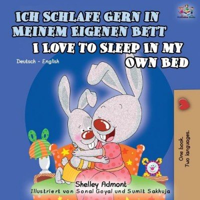 I Love to Sleep in My Own Bed  -  in German and English   (PB)