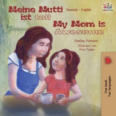 My Mom is Awesome - in German and English (PB)