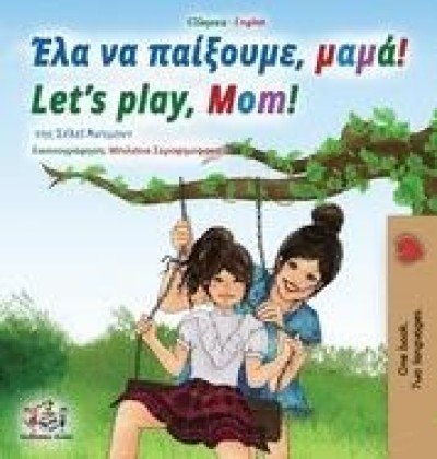 Lets Play, Mom! - in Greek and English (HC)