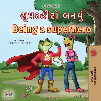 Being a Superhero - in Gujarati and English (PB)
