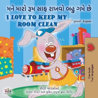 I Love to Keep My Room Clean  -  in Gujarati and English   (PB)