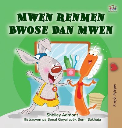I Love to Brush My Teeth  -  in Haitian Creole only   (HC)