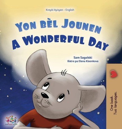 A wonderful Day - in Haitian Creole and English (HC)