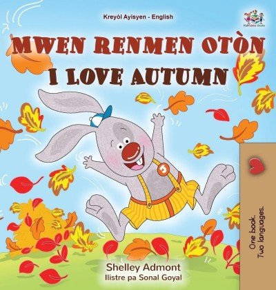 I Love Autumn - in Haitian Creole and English (HC)