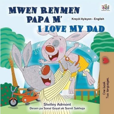 I Love My Dad - in Haitian Creole and English (PB)