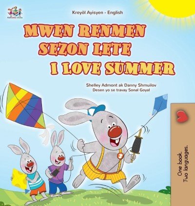 I Love Summer - in Haitian Creole and English (HC)