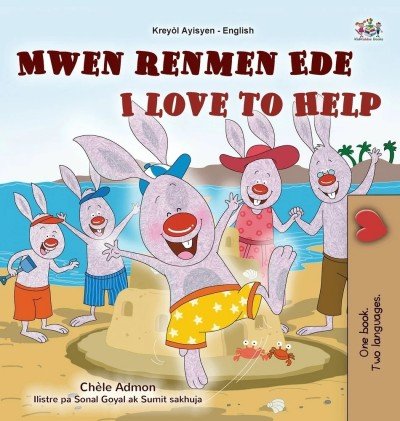 I Love to Help - in Haitian Creole and English (HC)