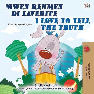 I Love to Tell the Truth  -  in Haitian Creole and English   (PB)