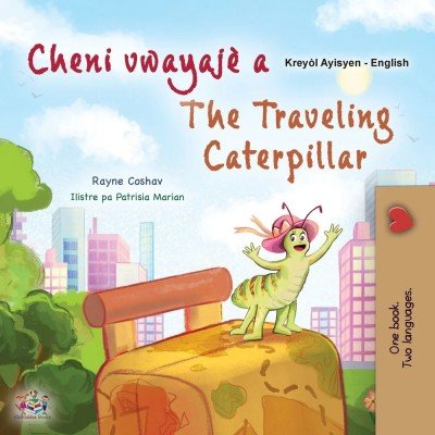 The traveling Caterpillar  -  in Haitian Creole and English   (PB)