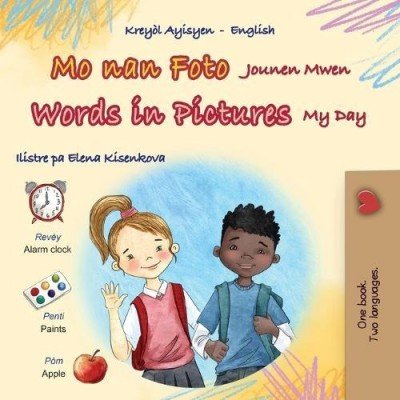 Words in Pictures - My Day - in Haitian Creole and English (PB)