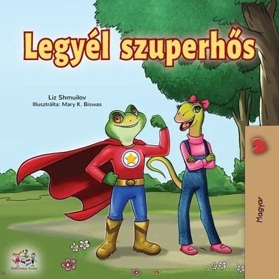 Being a Superhero - in Hungarian only (PB)