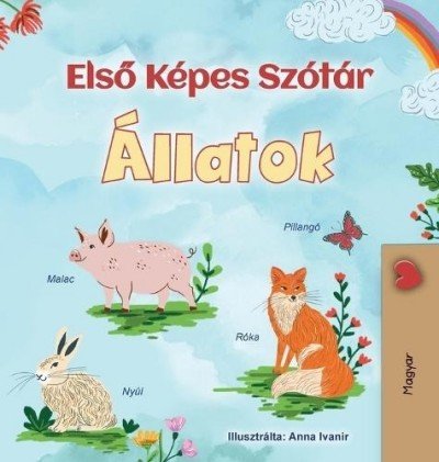 First Picture Dictionary - Animals - in Hungarian only (HC)