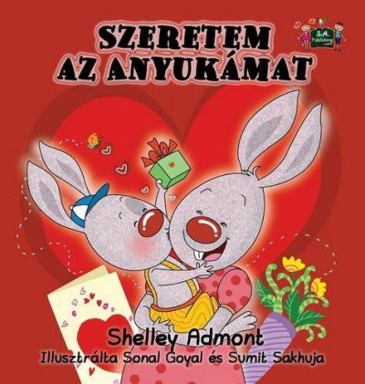 I Love My Mom - in Hungarian only (HC)