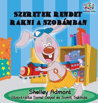 I Love to Keep My Room Clean  -  in Hungarian only   (HC)