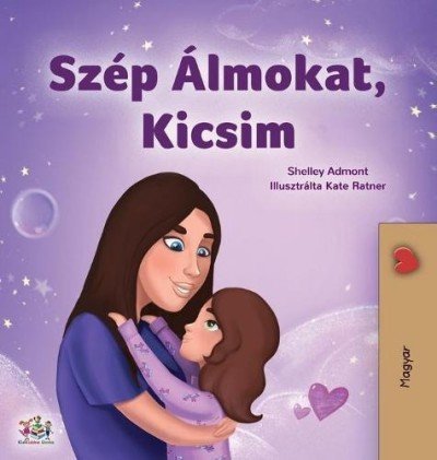 Sweet Dreams, My Love  -  in Hungarian only   (HC)