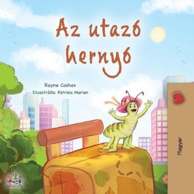 The traveling Caterpillar  -  in Hungarian only   (PB)
