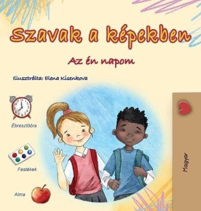 Words in Pictures - My Day - in Hungarian only (HC)