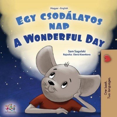 A wonderful Day - in Hungarian and English (PB)