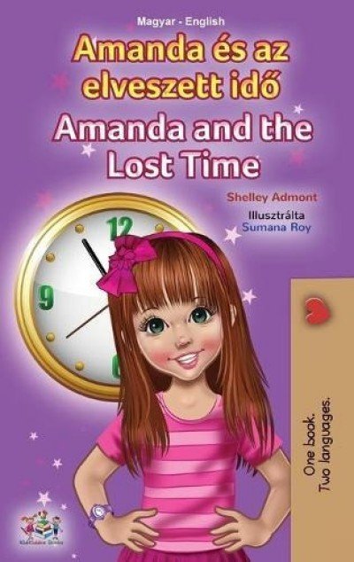 Amanda and the Lost Time - in Hungarian and English (HC)