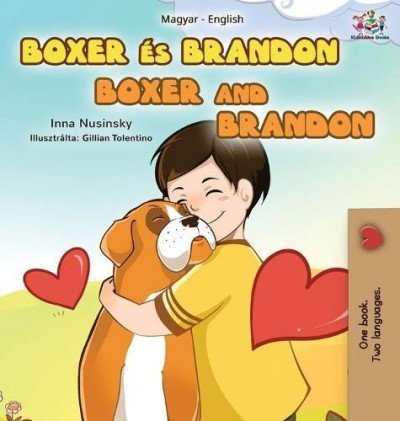 Boxer and Brandon  -  in Hungarian and English   (HC)