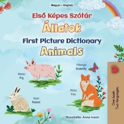 First Picture Dictionary - Animals - in Hungarian and English (PB)