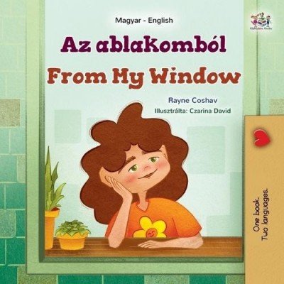 From My Window  -  in Hungarian and English   (PB)