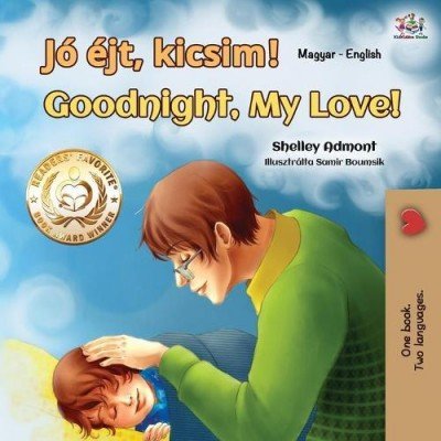 Goodnight, My Love!  -  in Hungarian and English   (PB)