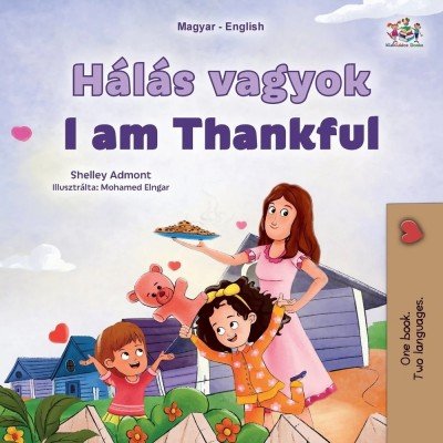 I am Thankful  -  in Hungarian and English   (PB)