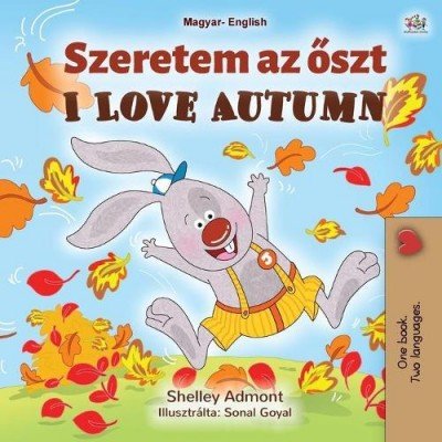 I Love Autumn  -  in Hungarian and English   (PB)