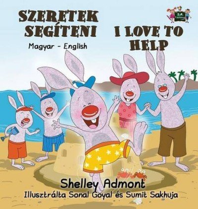 I Love to Help - in Hungarian and English (HC)