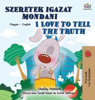 I Love to Tell the Truth  -  in Hungarian and English   (HC)