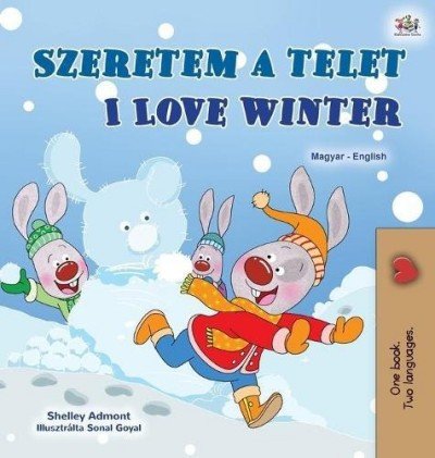 I Love Winter - in Hungarian and English (HC)