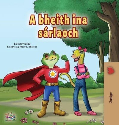 Being a Superhero  -  in Irish only   (HC)