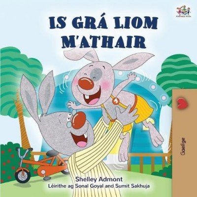 I Love My Dad  -  in Irish only   (PB)