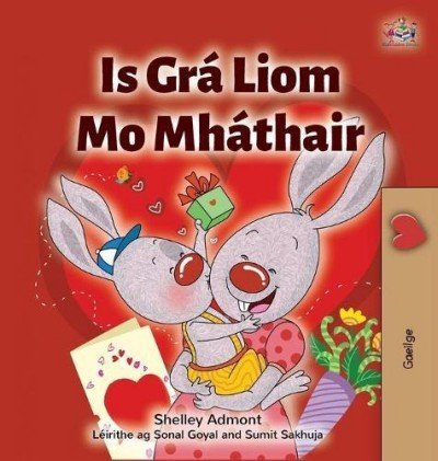 I Love My Mom  -  in Irish only   (HC)