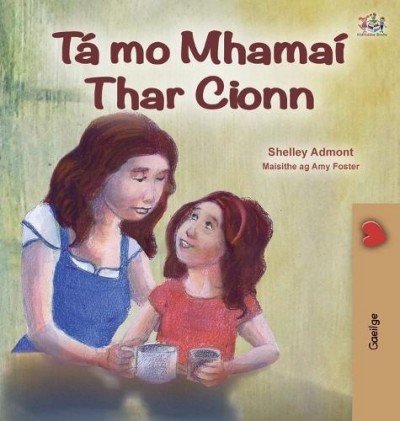 My Mom is Awesome  -  in Irish only   (HC)