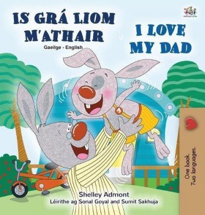 I Love My Dad - in Irish and English (HC)