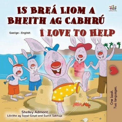 I Love to Help - in Irish and English (PB)