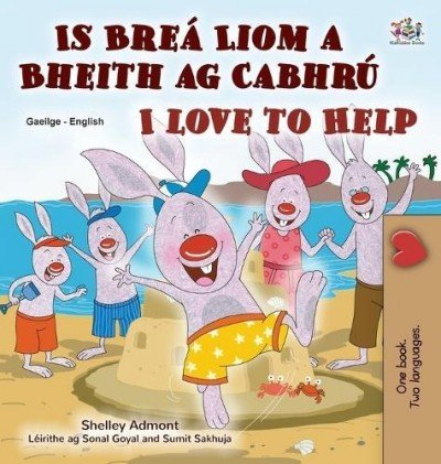 I Love to Help - in Irish and English (HC)