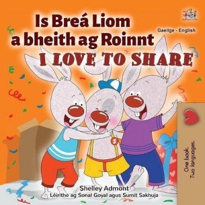 I Love to Share - in Irish and English (PB)
