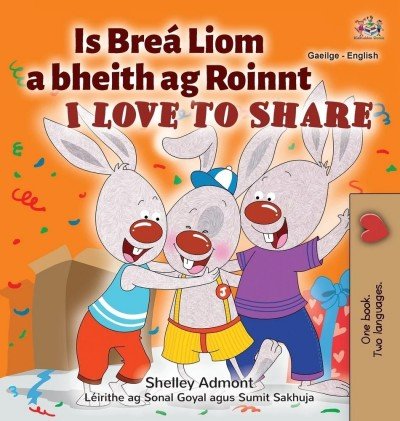 I Love to Share - in Irish and English (HC)