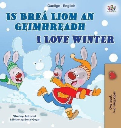 I Love Winter - in Irish and English (HC)