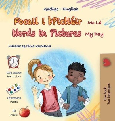 Words in Pictures - My Day - in Irish and English (HC)