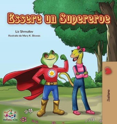Being a Superhero - in Italian only (HC)