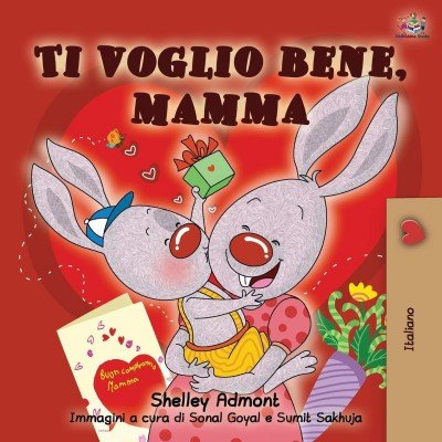 I Love My Mom  -  in Italian only   (PB)
