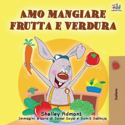I Love to Eat Fruits and Vegetables - in Italian only (PB) V2
